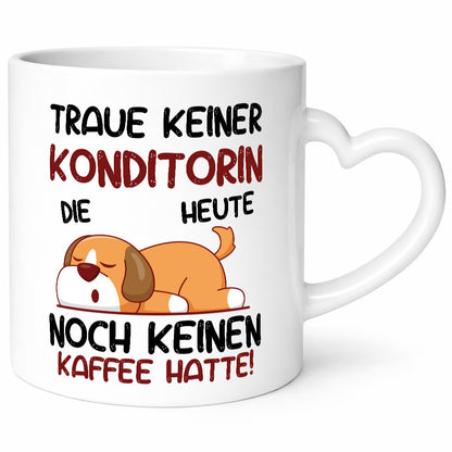 Traue keiner Konditorin | Konditorei lustiger Spruch Geschenk Humor
