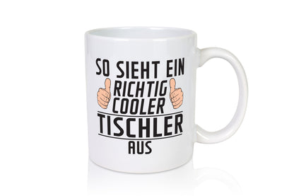 Richtig Cooler Tischler | Handwerk Beruf Tischlerei Geschenkidee Arbeit