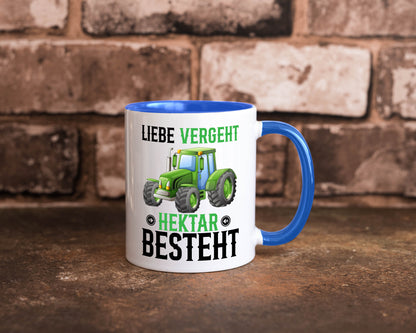 Liebe vergeht Hektar besteht | Traktor Bauer landwirt Humor Geschenkidee Tasse