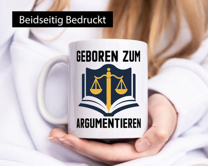 Geboren zum Argumentieren | Argumente Anwalt lustiger Spruch Geschenk