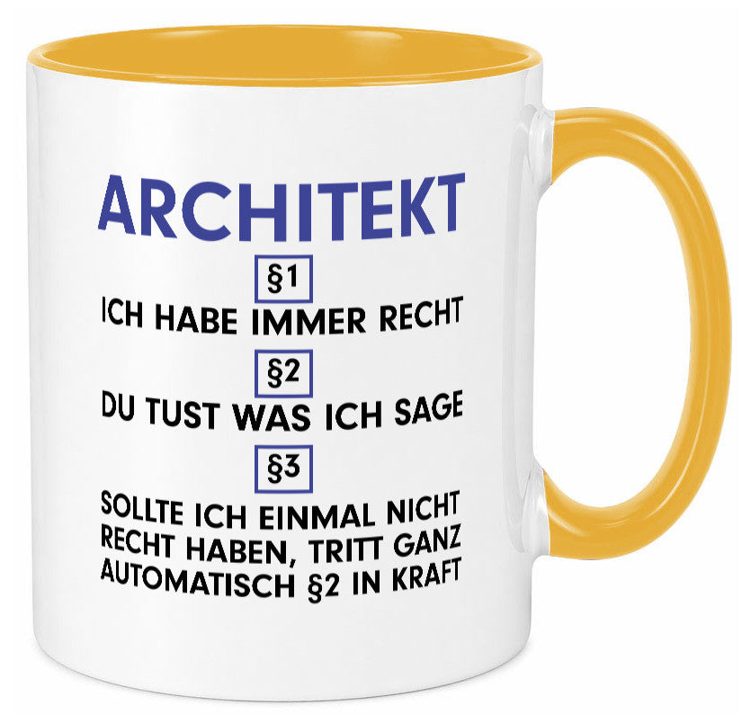 Ich habe immer Recht Architekt | Architektur Büro v2 Geschenk Arbeit Kollegen