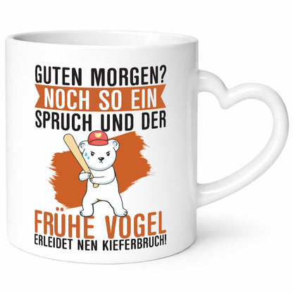 Guten Morgen | Bär Der frühe Vogel erledidet Kiferbruch Humor Geschenkidee Tasse