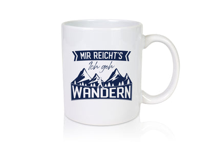 Ich geh wandern | Wanderer Berge Bäume Geschenkidee Humor Tasse