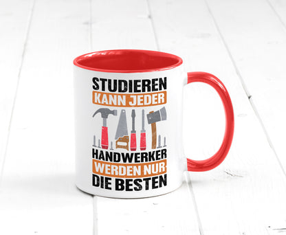 Studieren kann jeder handwerker nur die Besten | Werkzeug v2 Geschenk Humor