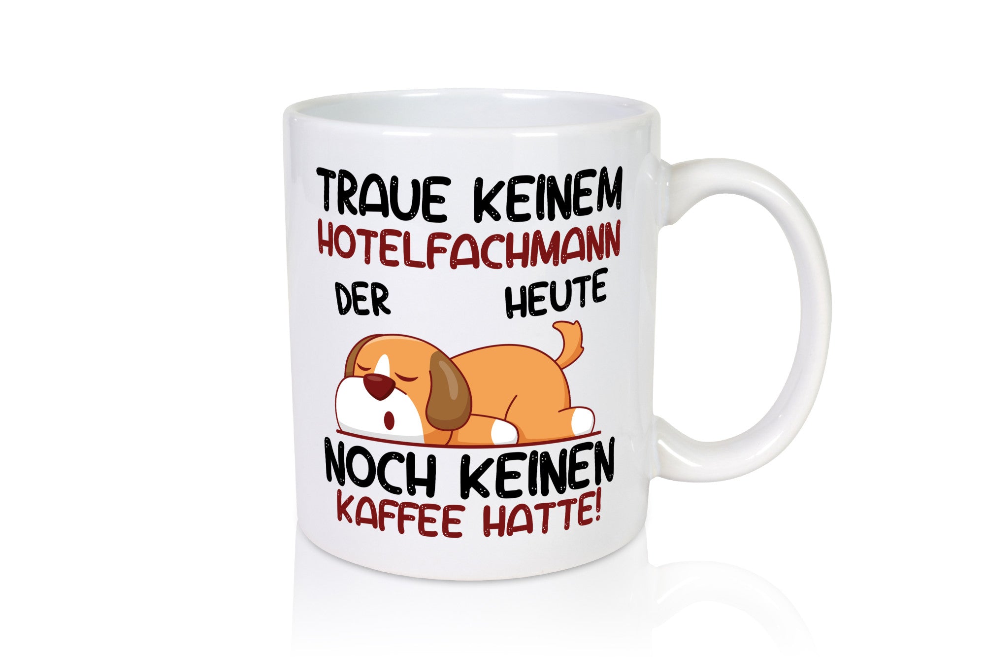 Traue keinem Hotelfachmann |Hotel lustig Humor Geschenkidee Geschenk Tasse