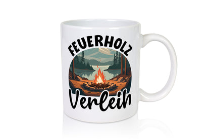 Feuerholz Verleih | Brennholz Wald Forster Geschenkidee Humor Tasse