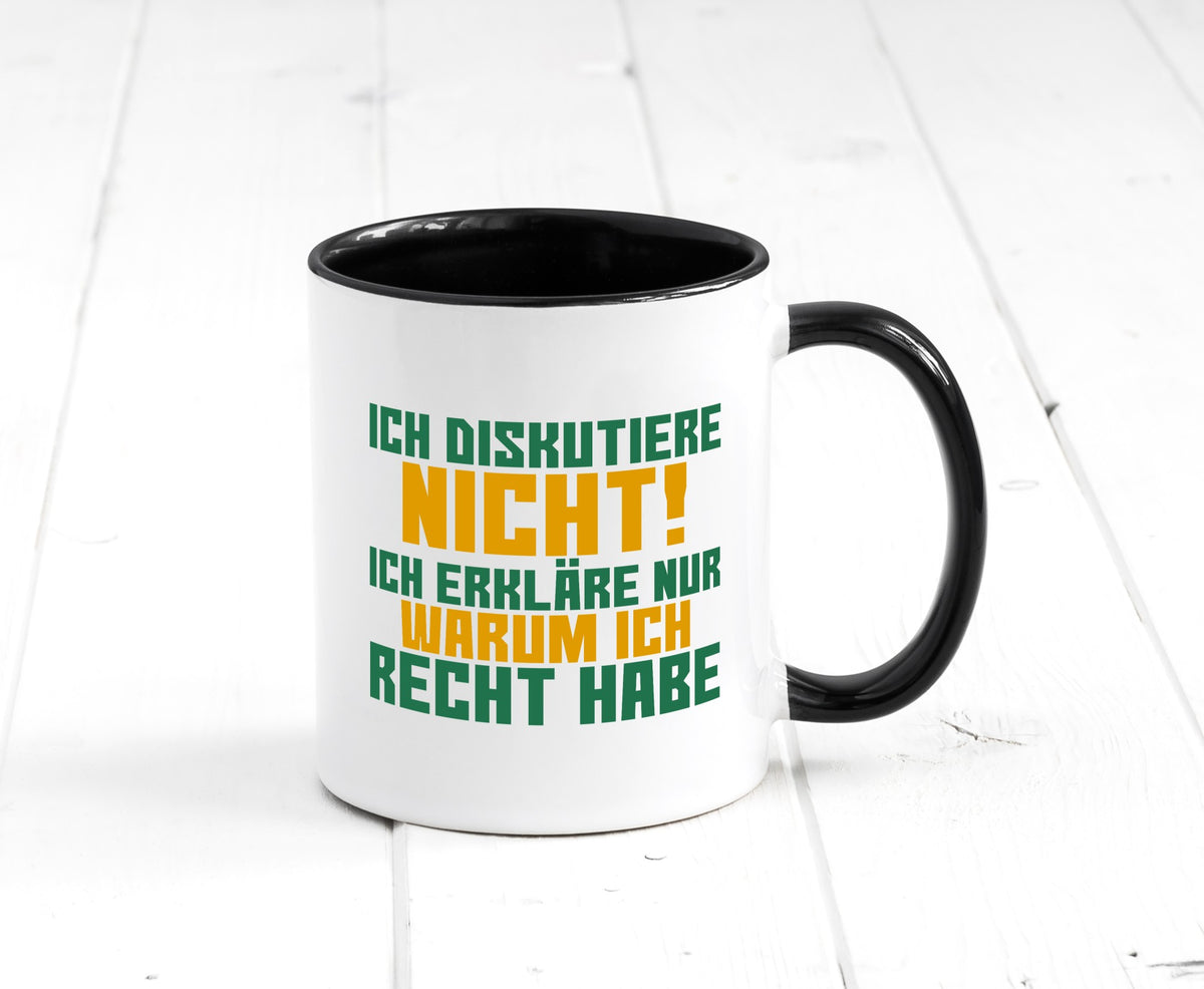 Ich diskutiere nicht | lustiger Spruch Sarkasmus Geschenk Tierliebhaber Humor Tasse