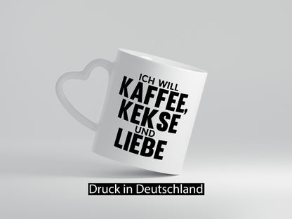 Ich will Kaffee, kekse und Liebe | Beziehung Kaffeetrinker Geschenk Humor