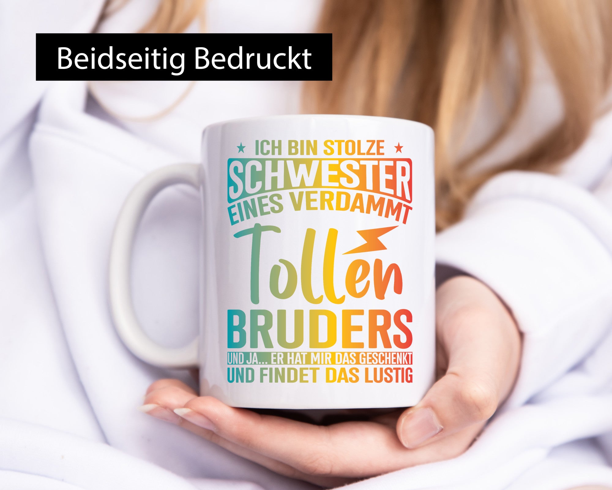 Stolze Schwester eines Bruders | Geschwisterliebe Geschenkidee Humor Tasse