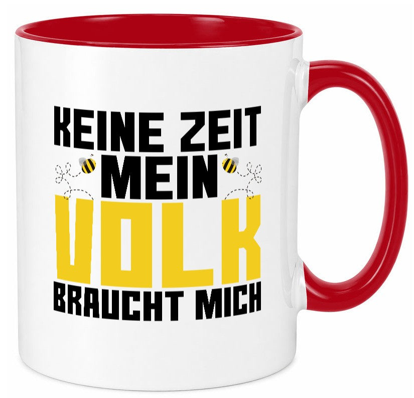 Mein Volk braucht mich | Bienenvolk Imker Honigmacher lustig Humor Geschenkidee Tasse
