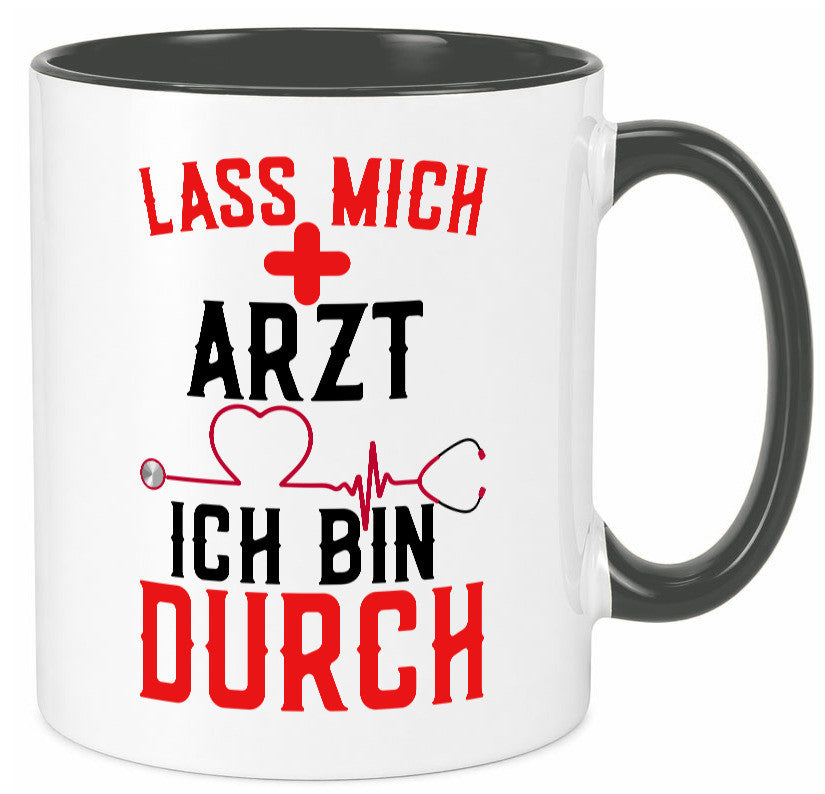 Arzt | Lass mich durch Herz Doktor Krankenhaus Puls Humor Geschenkidee Tasse