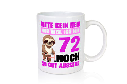72. Geburtstag | Bitte kein neid Faultier 72 Jahre lustiger Spruch Geschenk