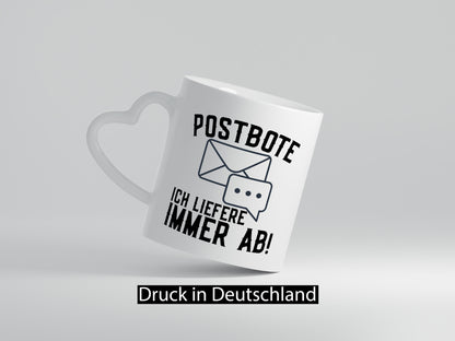 Ich liefere immer ab | Postbote Brief Zusteller Kurier Geschenk Humor