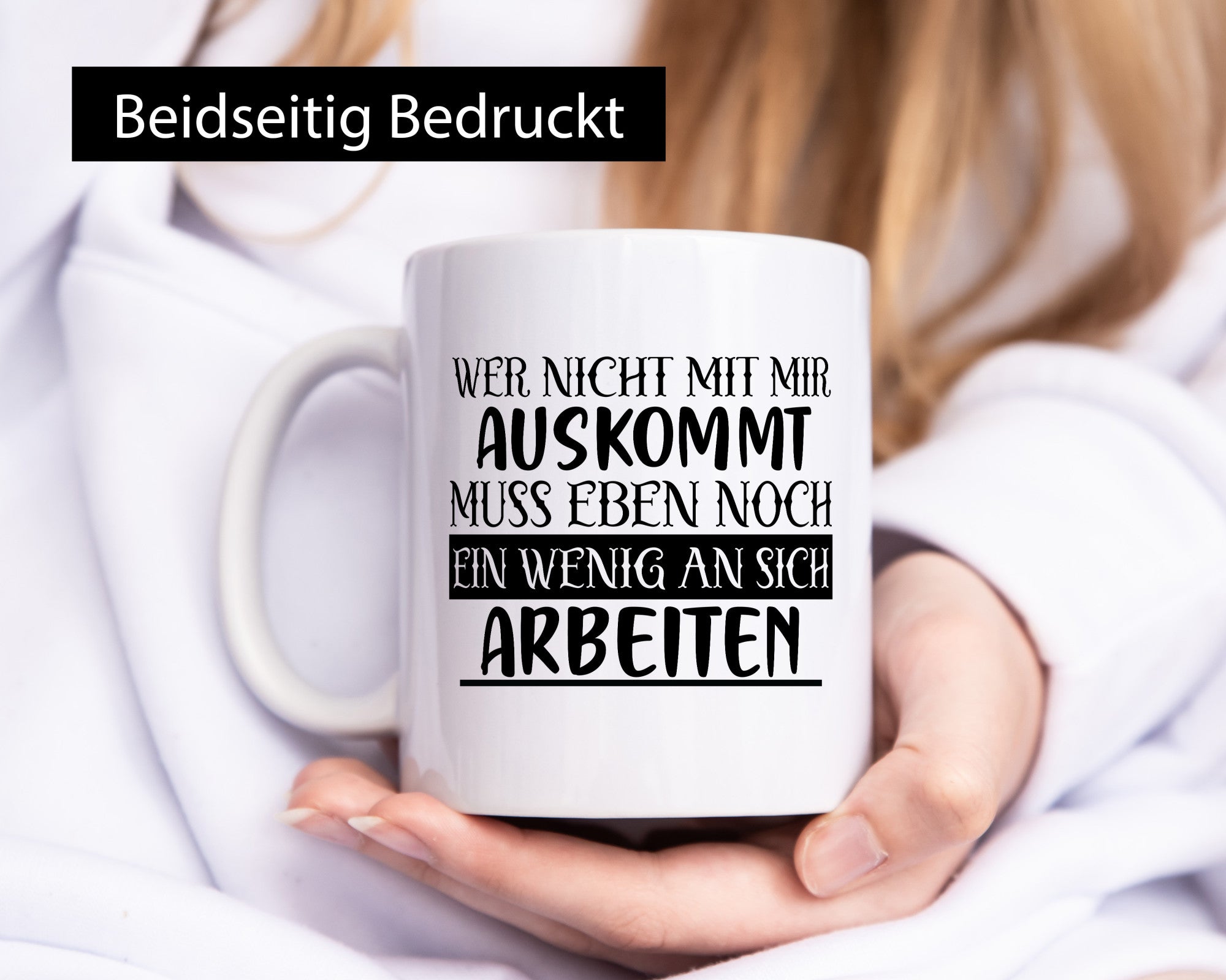 Wer nicht mit mir auskommt | Humor Spaß Witz Geschenkidee Tasse