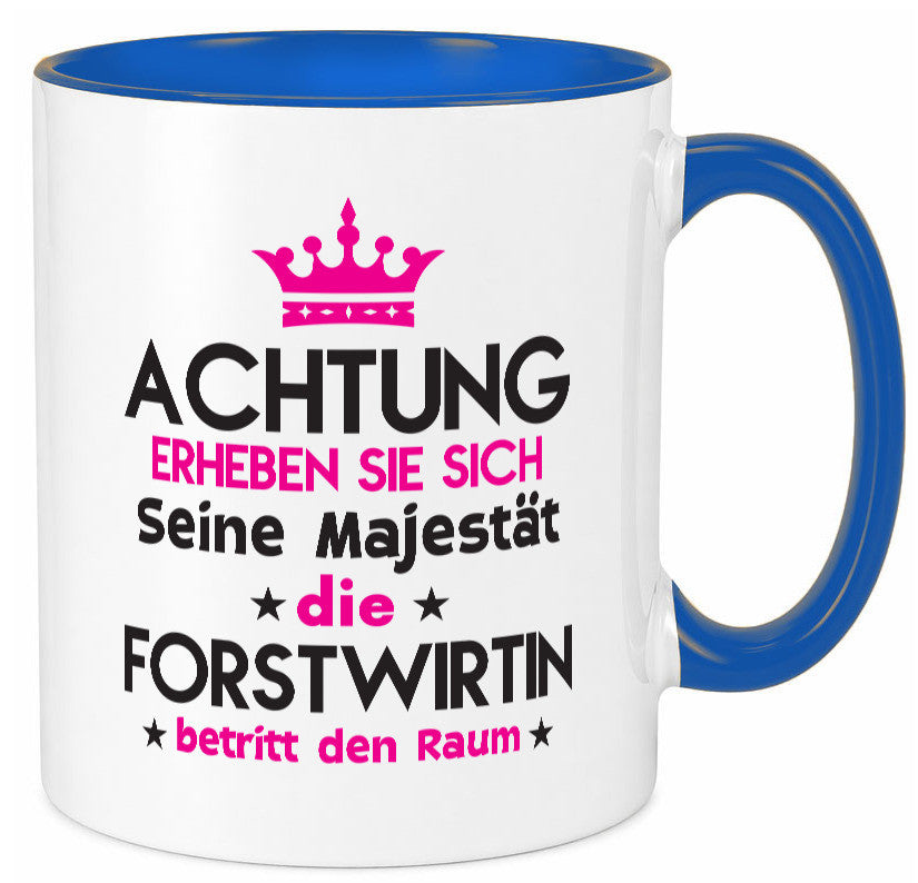 Seine Majestät Forstwirtin | Forst Wirtin Humor Geschenkidee Tasse