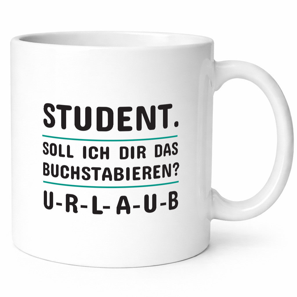 Student Spruch | Studium Tasse Uni Humor studieren Geschenk Geschenkidee