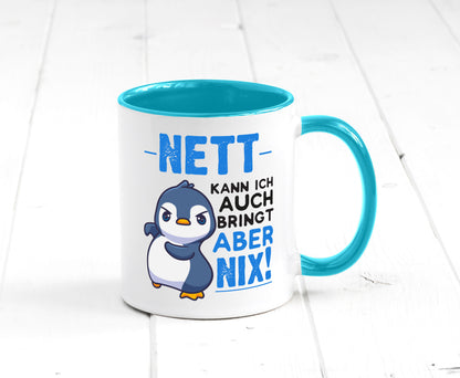 Nett kann ich auch | lustige Spruchtasse Pinguin Geschenk Humor Geschenkidee