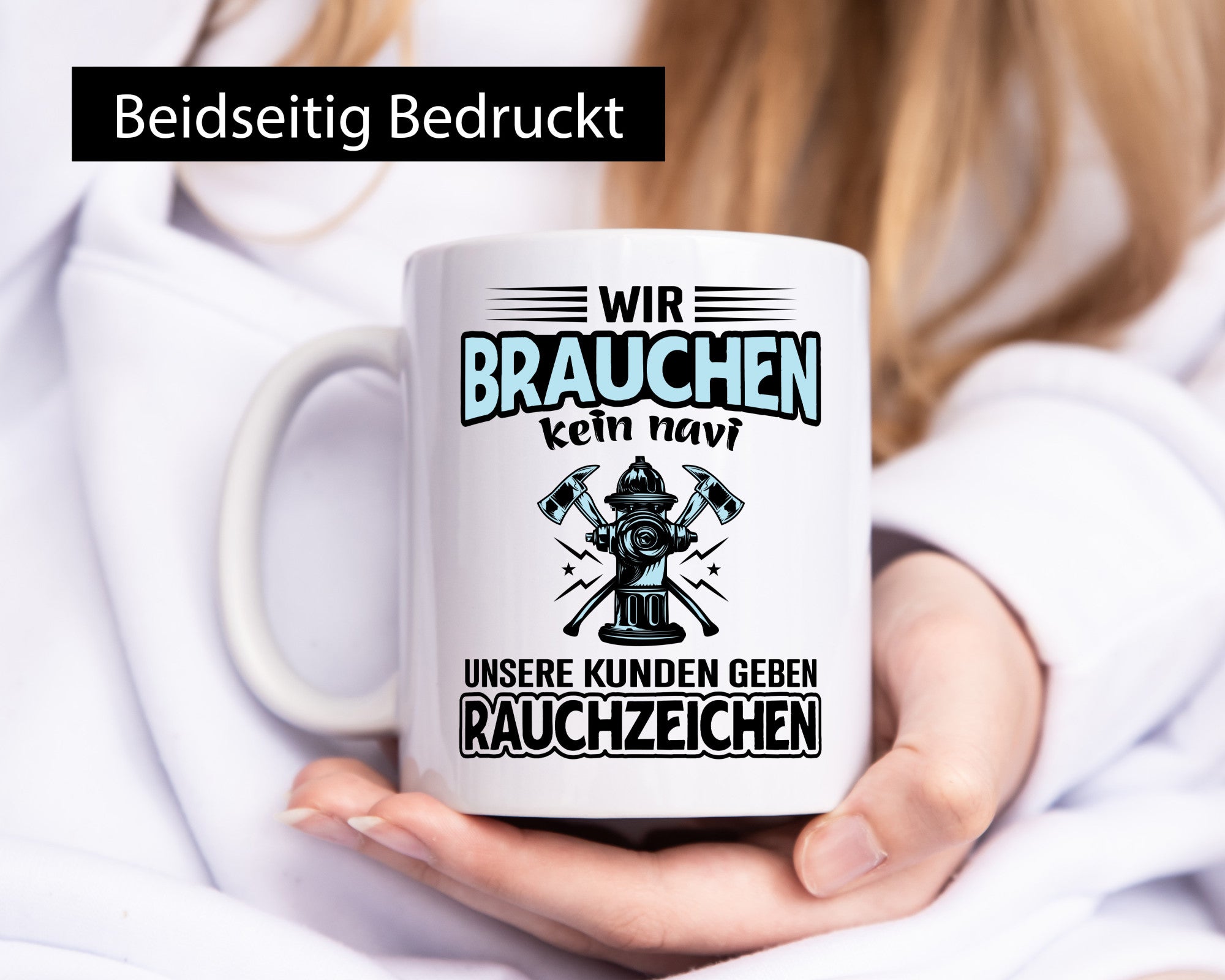 Wir brauchen kein Navi unsere Kunden geben Rauchzeichen lustiger Spruch