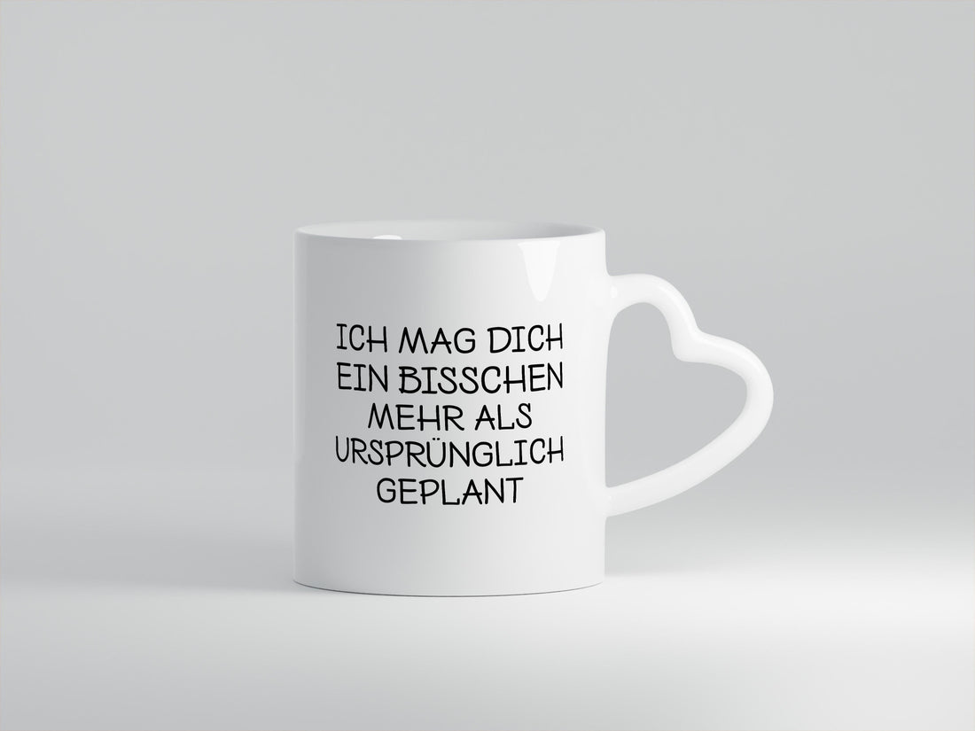 Mag dich mehr als geplant | Du bist der Beste Geschenkidee Humor Tasse
