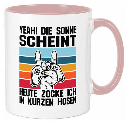 Die Sonne scheint | In Kurze Hosen Zocken Gamer Geschenkidee Humor Tasse