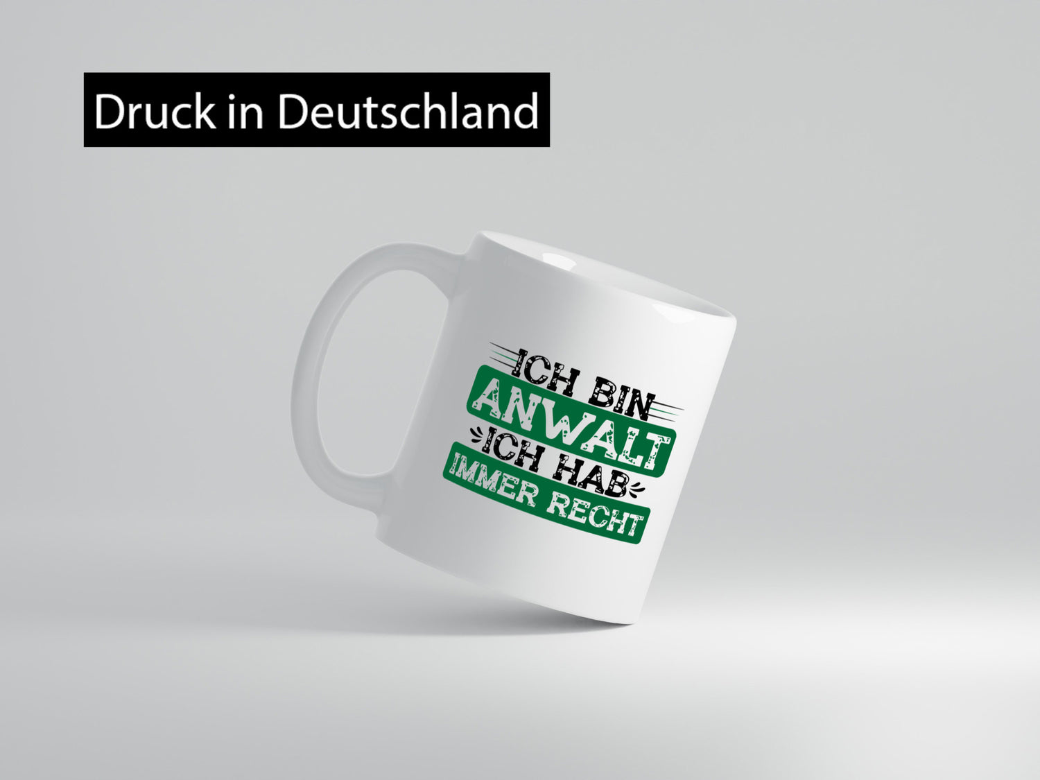 Ich bin Anwalt habe immer Recht | Jura Humor Geschenkidee Tasse