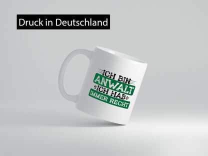 Ich bin Anwalt habe immer Recht | Jura Humor Geschenkidee Tasse