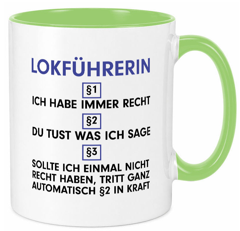 Ich habe immer Recht Lokführerin | Zug Beruf Geschenk Arbeit Kollegen Büro