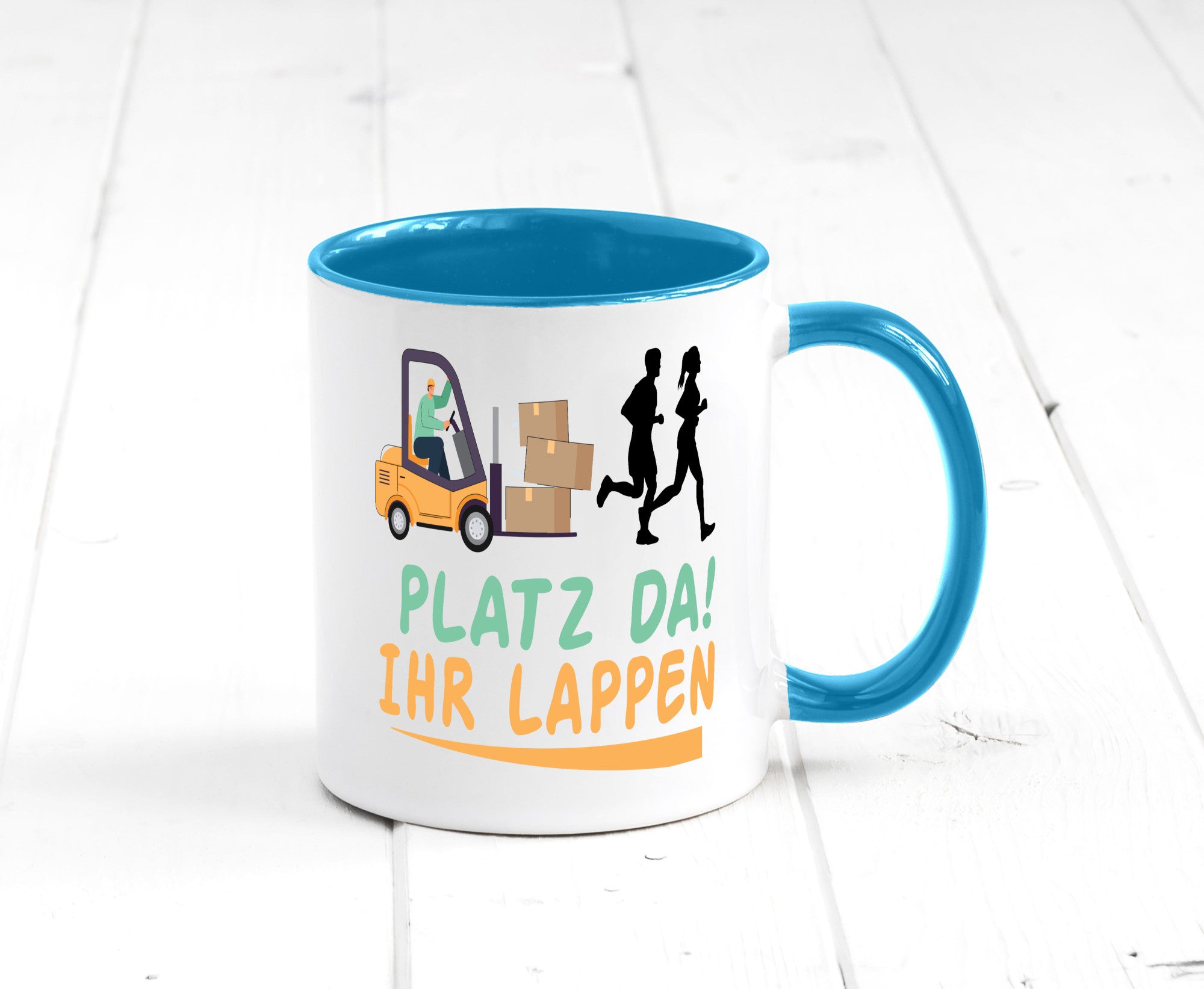 Platz da ihr Lappen | Stapler Fahrer Humor Geschenkidee Tasse