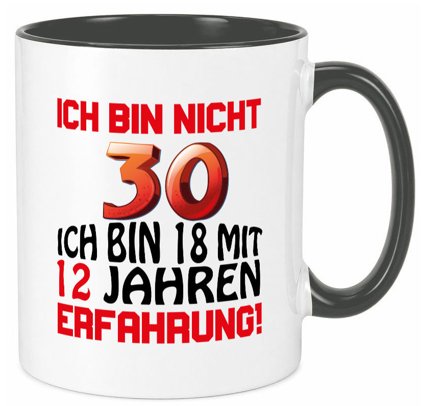 Ich bin nicht 30. lustiger Spruch Geschenk Humor Geschenkidee Tasse