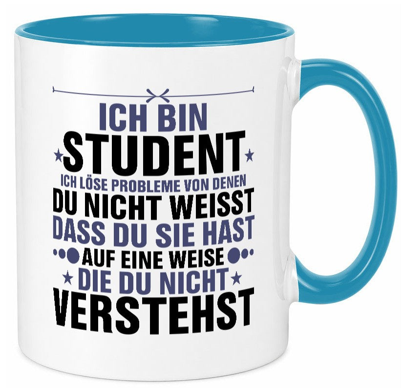 Löse Probleme: Student | Universität Uni Studium lustig Humor Geschenkidee Tasse