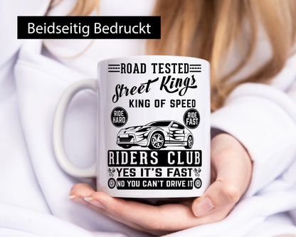 Street Kings Humor Geschenkidee Tasse