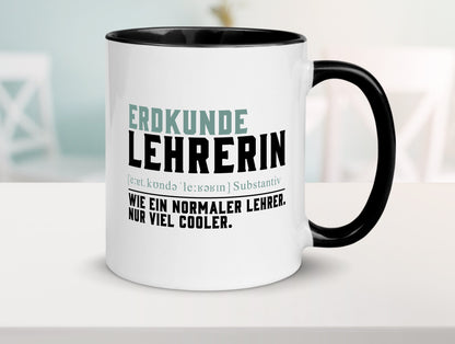 Erdkundelehrerin | Lehrerin Unterricht Lieblingslehrerin lustiger Spruch Tasse