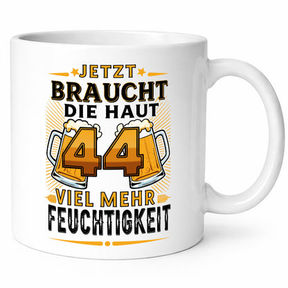 44 braucht die haut mehr Feuchtigkeit | 44. Geburtstag Geschenkidee Humor Tasse