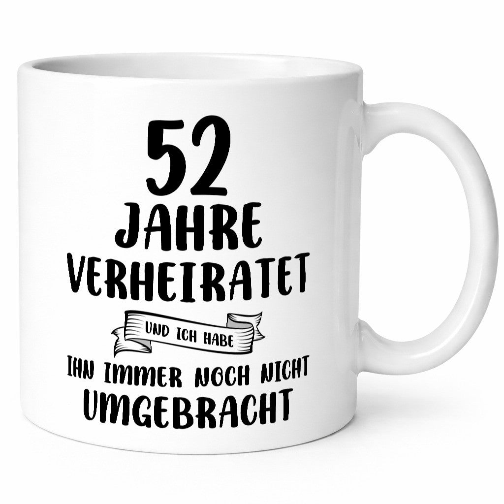 52 Jahre Verheiratet, immer noch am Leben! lustiger Spruch Geschenk Humor