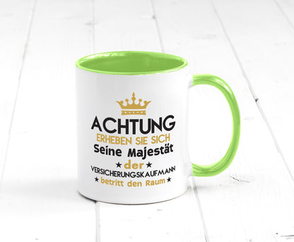 Seine Majestät Versicherungskaufmann | Kaufmann Geschenkidee Humor Tasse