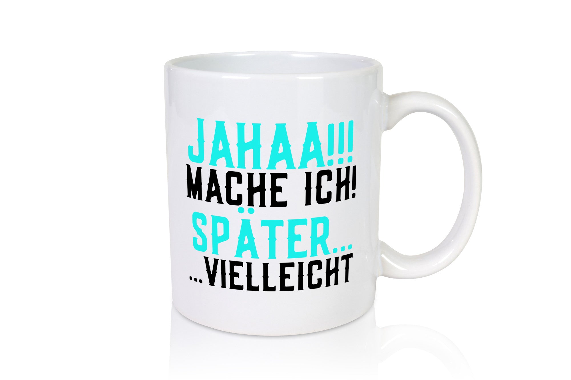 Mache ich später | Null Bock Arbeit lustiger Spruch Geschenk Kollegen Büro Tasse
