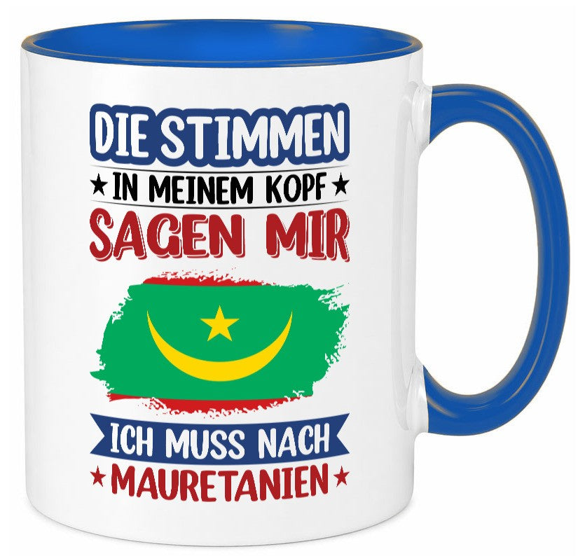 Mauretanien | Urlaub Stimmen in meinem Kopf Traumland lustiger Spruch Geschenk Tasse