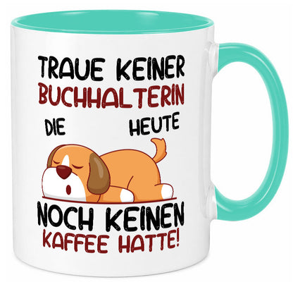 Traue keiner Buchhalterin | Buchhaltung Humor lustiger Spruch Geschenk