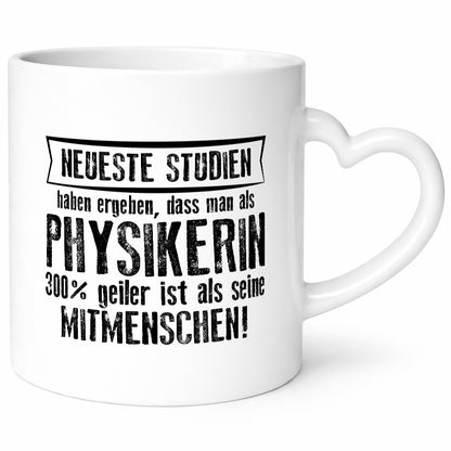Neuste Studien: Physikerin | Physik Humor Geschenkidee Tasse