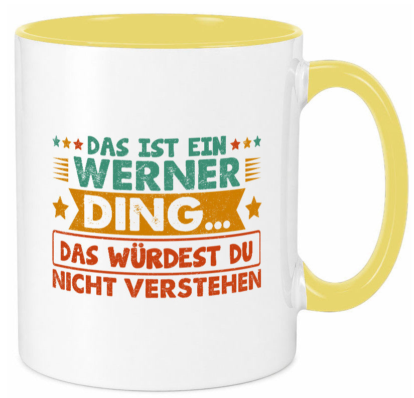 Das ist ein Werner ding würdest du nicht verstehen v2 lustig Humor Geschenkidee