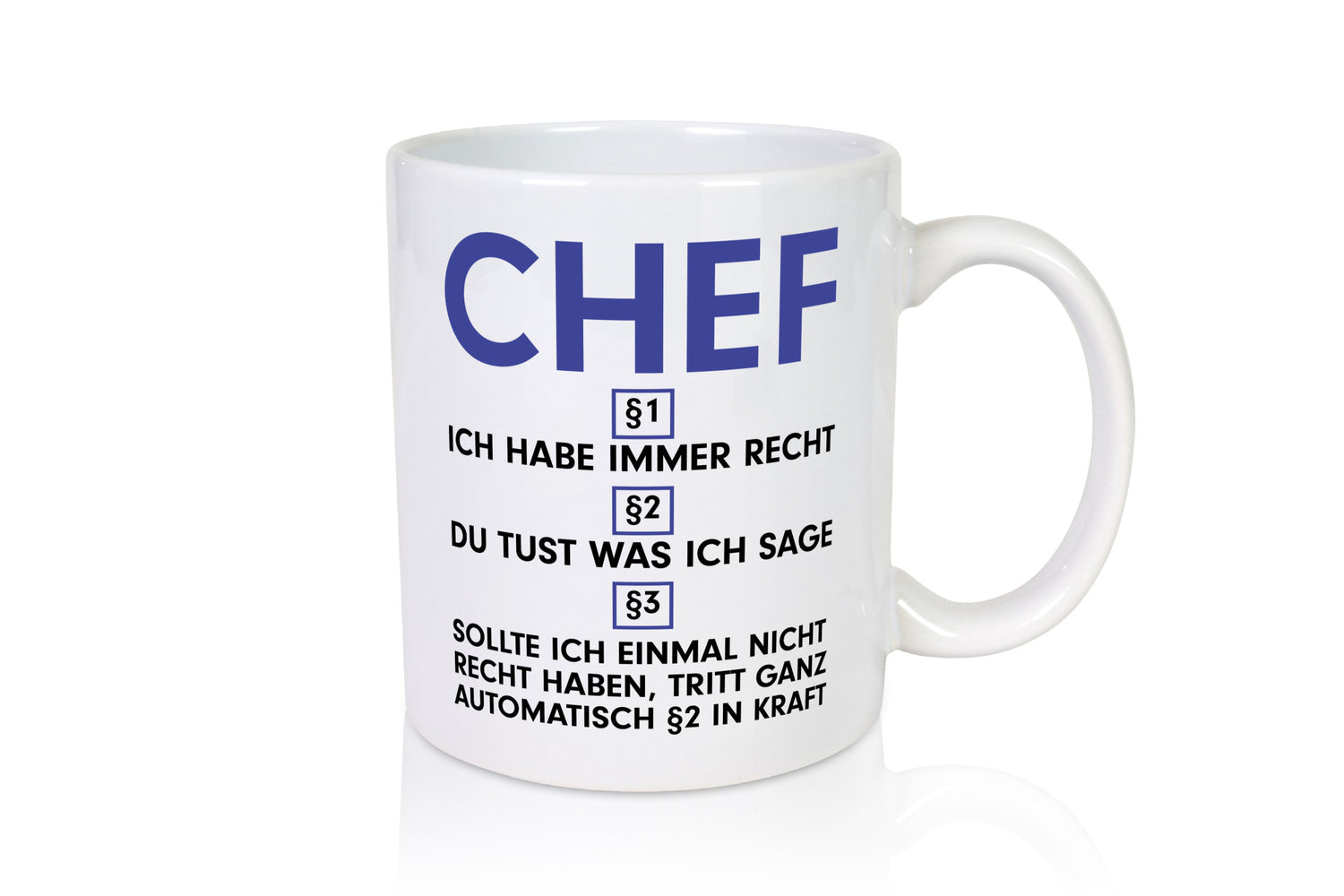 Ich habe immer Recht Chef | Führungskraft Vorgesetzter v2 lustiger Spruch