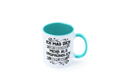 Ich mag dich mehr als geplant | Best Freinds Freundschaft Geschenkidee Humor