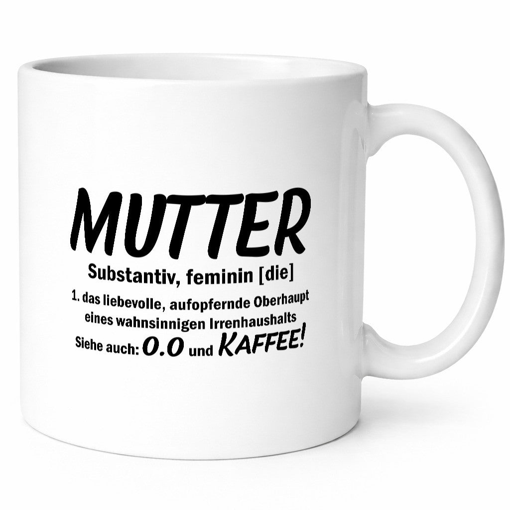 Mutter | Muttertag Liebevolle Mama lustiger Spruch Geschenk Familie