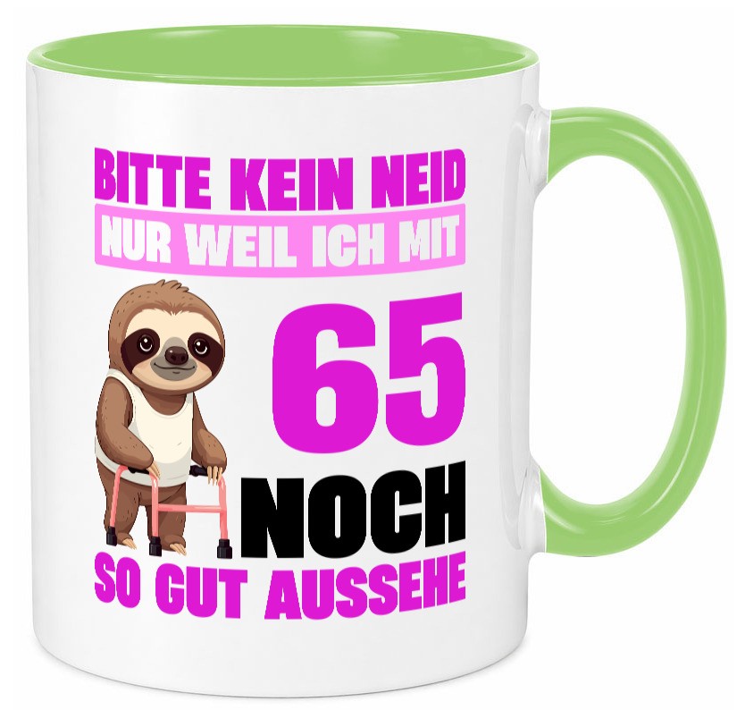 65. Geburtstag | Bitte kein neid Faultier 65 Jahre v2 lustig Geschenkidee Tasse