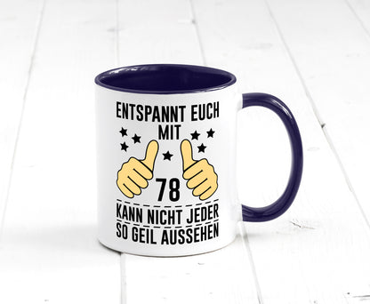 78. Geburtstag | 78 Jahre Geil aussehen Entspannt euch lustiger Spruch Geschenk