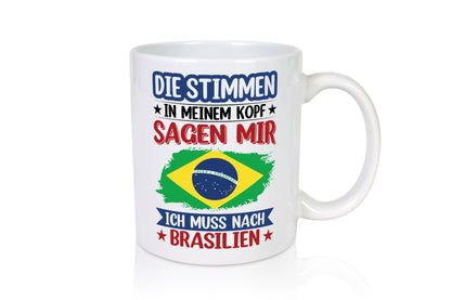 Brasilien | Urlaub Stimmen in meinem Kopf Traumland Humor Geschenkidee Tasse