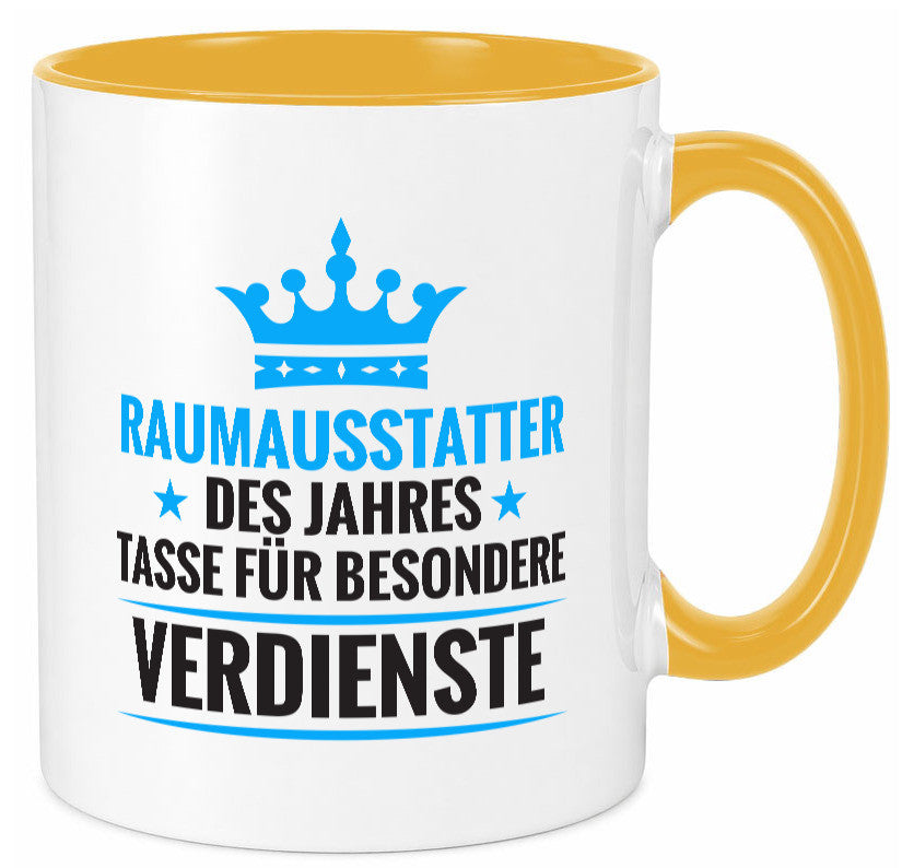 Besonderer Verdienst: Raumausstatter | Wohn Ausstatter Geschenk Humor Tasse