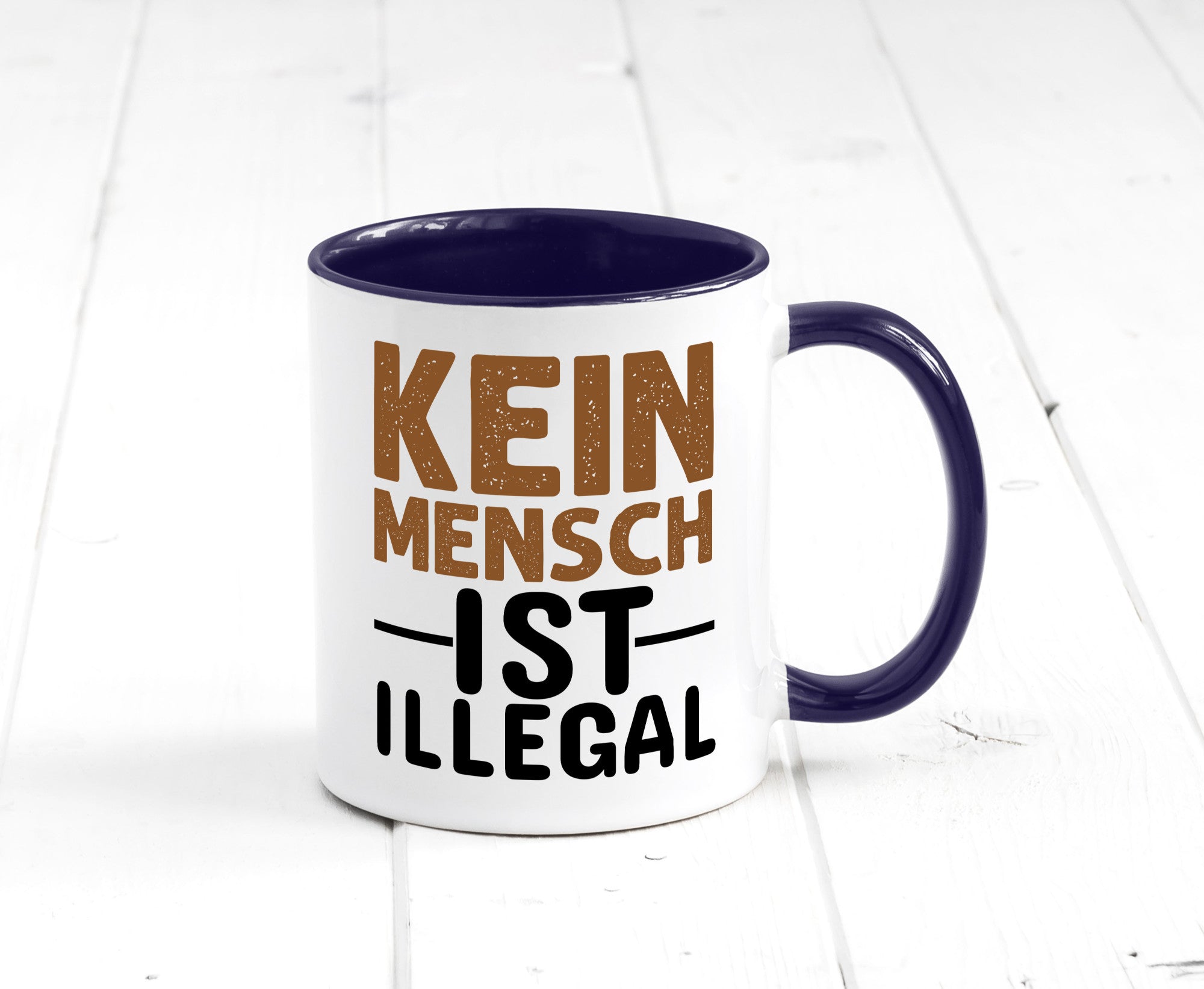 Kein Mensch ist illegal | Spruch Gleichberechtigung Humor Geschenkidee Tasse