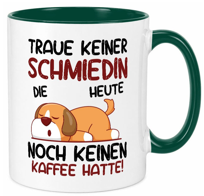 Traue keiner Schmiedin | Schmied Schmiederei Geschenk Humor Geschenkidee Tasse