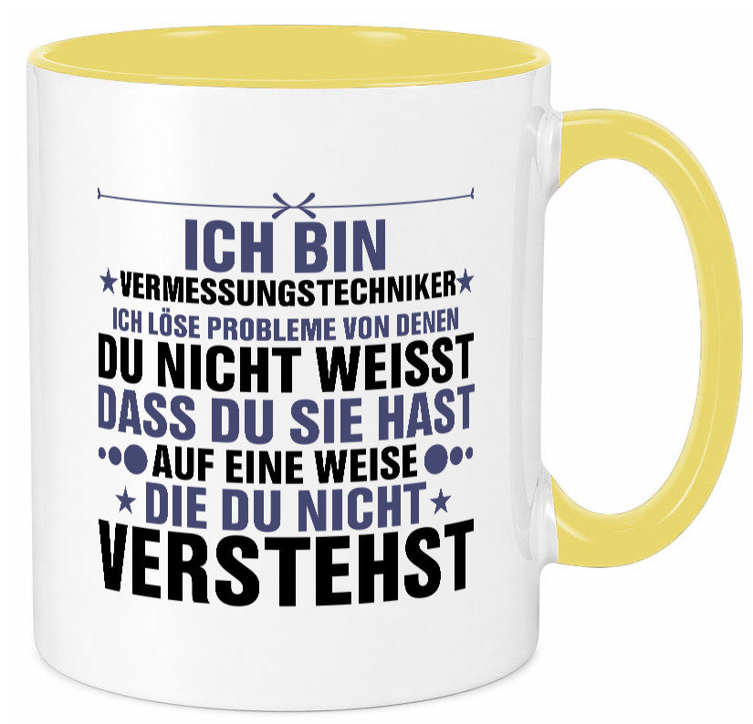 Löse Probleme: Vermessungstechniker | Techniker Humor Geschenkidee Tasse